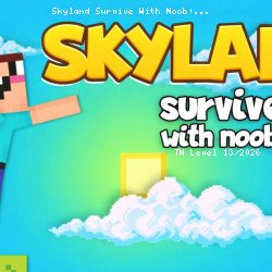 Skyland Survive With Noob!