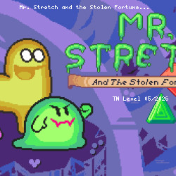 Mr. Stretch and the Stolen Fortune